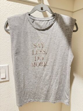 'SAY LESS. DO MORE.' Gray Graphic Tee with shoulder pads